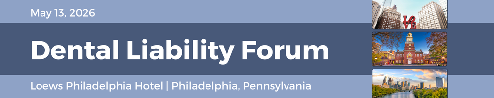 2026 Dental Liability Forum